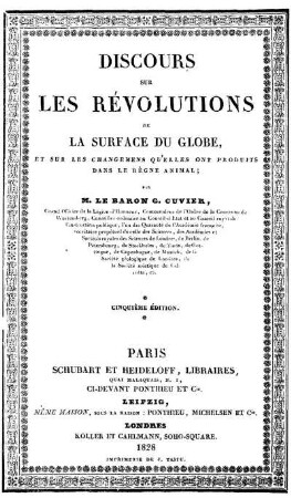 Discours sur les révolutions de la surface du globe et sur les changemens qu'elles ont produits dans le Règne animal