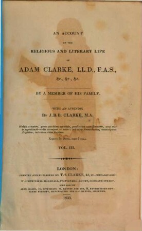 An account of the infancy, religious and literary life, of Adam Clarke. 3