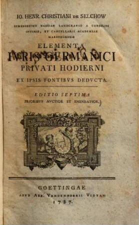 Elementa iuris germanici privati hodierni ex ipsis fontibus deducta, Tom l.
