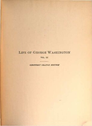 Irving's works : complete in 27 volumes, 22. Life of George Washington. 3