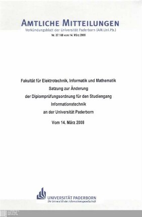Satzung zur Änderung der Diplomprüfungsordnung für den Studiengang Informationstechnik an der Universität Paderborn : vom 14. März 2008