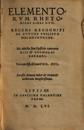 Elementorvm Rhetorices Libri Dvo : Acceßit demum Index ...