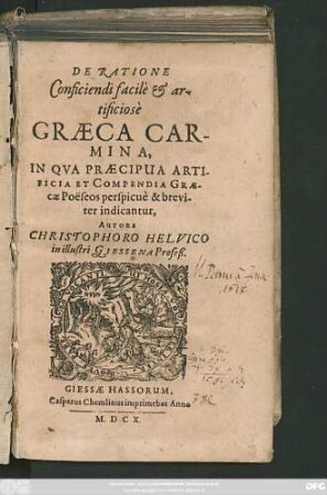 De Ratione Conficiendi facile & artificiose Graeca Carmina : In Qua Praecipua Artificia Et Compendia Graecae Poeseos perspicue & breviter indicantur