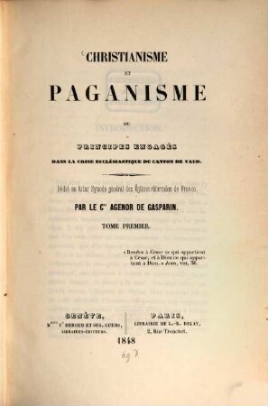 Christianisme et Paganisme ou principes engagés dans la crise ecclesiastique du canton de Vaud, 1