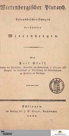 [1]: [Wirtenbergischer Plutarch] Band [1] : Lebensbeschreibungen berühmter Wirtemberger
