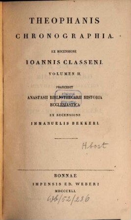 Theophanis Chronographia, 2 : Praecedit Anastasii Bibliothecarii historia ecclesiastica