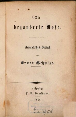 Die bezauberte Rose : romantisches Gedicht