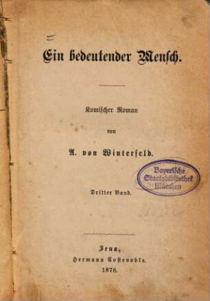 Ein bedeutender Mensch : Komischer Roman von A. von Winterfeld, 3