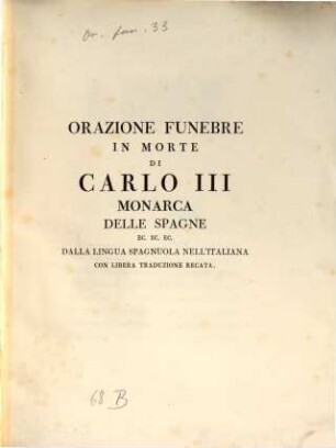 Orazione funebre in morte di Carlo III. Monarca delle Spagne