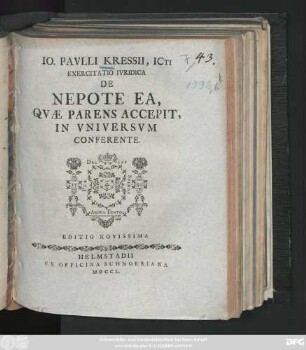 Io. Pavlli Kressii, ICti Exercitatio Ivridica De Nepote Ea, Qvæ Parens Accepit, In Vniversvm Conferente