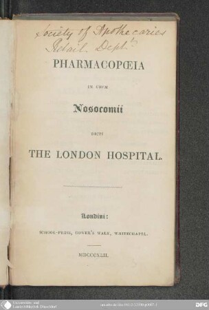 Pharmacopoeia in Usum Nosocomii dicti the London Hospital