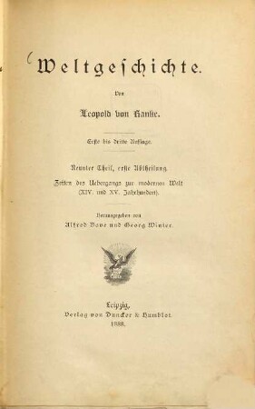 Weltgeschichte, 9. Theil. Zeiten des Uebergangs zur modernen Welt (XIV. und XV.Jahrhundert)