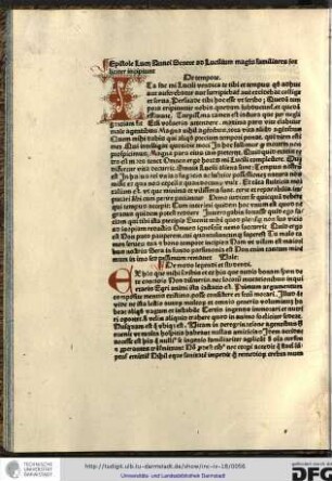 Epistole Lucii Annei Senece ad Lucilium magis familiares foeliciter incipiunt.