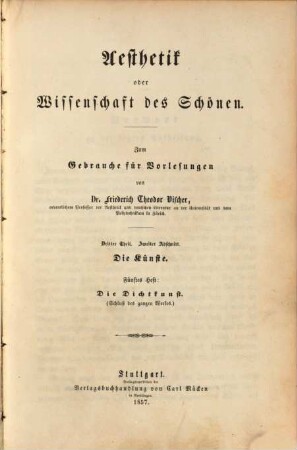 Aesthetik oder Wissenschaft des Schönen : zum Gebrauche für Vorlesungen, 3. Theil. Die Kunstlehre