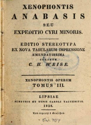 Xenophontis Opera. 3, Xenophontis Anabasis seu Expeditio Cyri Minoris