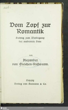 Vom Zopf zur Romantik : Beitr. zum Werdegang d. modernen Frau