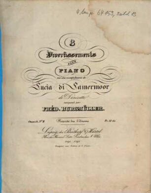 3 divertissements pour piano sur des motifs favoris de Lucia di Lamermoor de Donizetti : oeuvr. 54. 2