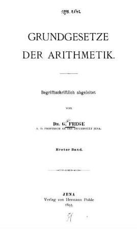 Bd. 1: Grundgesetze der Arithmetik. Erster Band