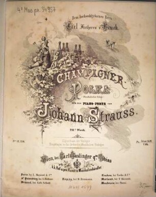 Champagner-Polka : musikalischer Scherz für das Piano-Forte ; 211s Werk