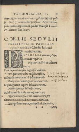Coelii Sedulii Presbyteri In Paschale opus, hoc est, de Christi Iesu miraculis ...