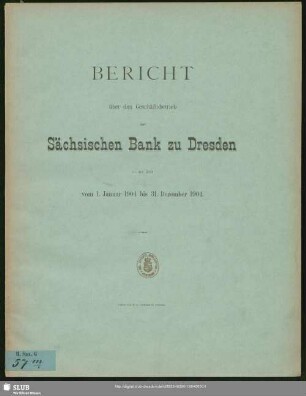 1904: Bericht : über das ... Geschäftsjahr ...