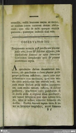 Observatio III. Symptomata minacia post puncturam plantae pedis orta, brevi & feliciter dissipata, sola adplicatione fomenti ex aqua saturnina Goulardi camphorata opio & gummi ammoniaco nupta