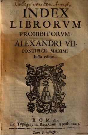 Index Librorum Prohibitorum : Alexandri VII. Pontificis maximi iussu editus