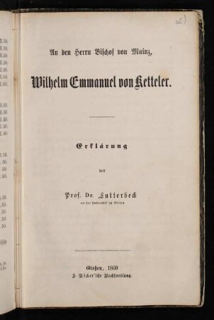 An den Herrn Bischof von Mainz, Wilhelm Emmanuel von Ketteler : Erklärung