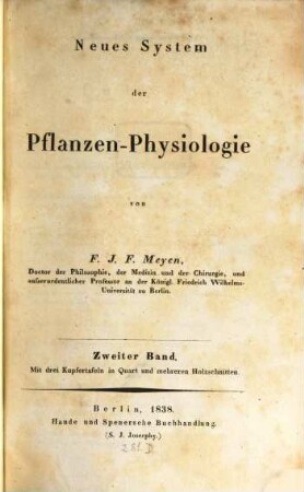 Neues System der Pflanzen-Physiologie. 2 : Mit 3 Kupfern u. mehreren Holzschnitten