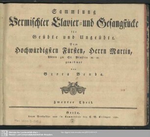 Sammlung Vermischter Clavier- und Gesangstücke für Geübte und Ungeübte Spieler : Zweyter Theil