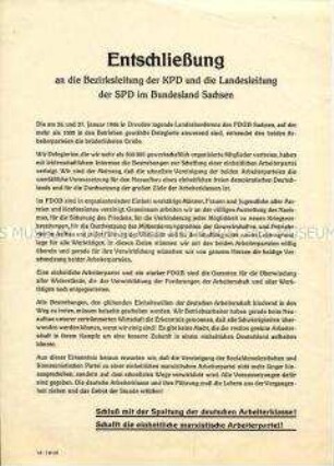 Flugblatt mit der Entschließung der Landeskonferenz des FDGB Sachsen an die Bezirksleitung der KPD und die Landesleitung der SPD zur Schaffung der Einheitspartei