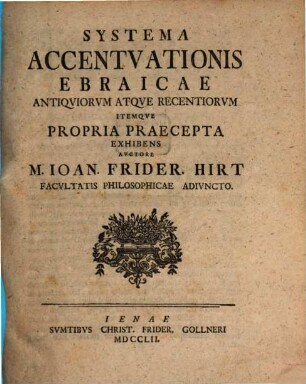 Systema Accentvationis Ebraicae Antiqviorvm Atqve Praecepta Exhibens
