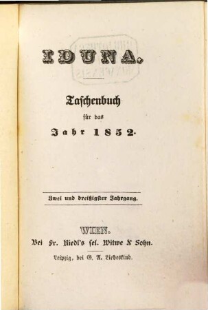 Iduna : Taschenbuch für ...; edlen Frauen u. Mädchen gewidmet, 1852