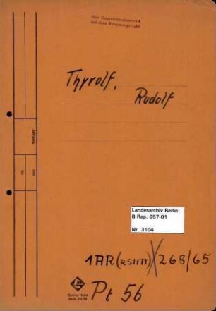 Personenheft Rudolf Johannes Thyrolf (*28.07.1906), Assessor und SS-Sturmbannführer