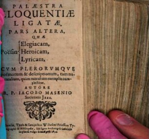Palaestra Eloquentiae Ligatae : Novam ac facilem tam concipiendi, quam scribendi quovis Stylo poetico methodum ac rationem complectitur, viamque ad solutam eloquentiam aperit, 2. Quae Poesin Elegiacam, Heroicam, Lyricam, Cvm Plerorvmqve poematum & descriptionum, tam naturalium, quam moralium exemplis complectitur
