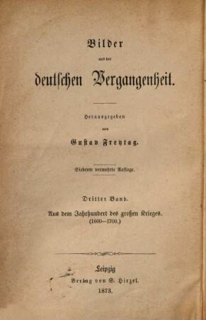 Bilder aus der deutschen Vergangenheit : Herausgegeben von Gustav Freytag. [und Bd. 1]: 8, 3