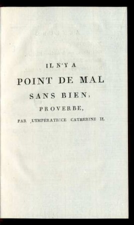 Il N'Y A Point De Mal Sans Bien : Proverbe