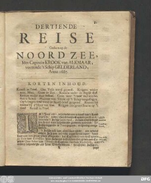 Der Tiende Reise Gedaan op de Noord Zee, Met Capitein Krook an Alkmaar, voerende 't Schip Gelderland, Anno 1667.