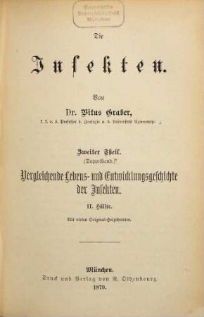 Die Insekten, 2,2. Vergleichende Lebens- und Entwicklungsgeschichte der Insekten ; 2