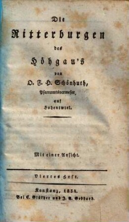 Die Ritterburgen des Höhgau's, Heft 4. Mit einer Ansicht