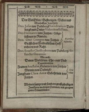 Den WolEdlen/ Gestrengen/ Vesten und Manhafften Junckhern Dno. Josiæ von Padtbergk [...] Dno Hermanno von Zertzen [...] Dno. Otto Georgen von Zertzen [...]