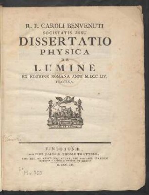 R. P. Caroli Benvenuti Societatis Jesu Dissertatio Physica De Lumine