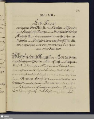 No. VII. Erb-Kauf zwischen ... Friedrich August II. und der... Verwitweten Räthin von Einsiedel über das Guth Pillnitz...