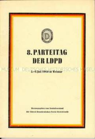 Dokumentation des 8. Parteitages der Liberal-Demokratischen Partei Deutschlands