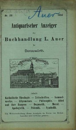 Antiquarischer Anzeiger der Buchhandlung L. Auer in Donauwörth. 59. 1886