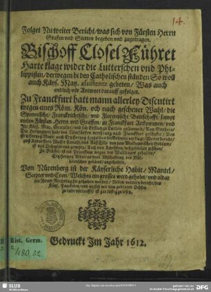 Folget Nu weiter Bericht, was sich von Fürsten Herrn Grafen und Stetten begeben und zugetragen