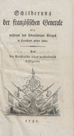 Schilderung der französischen Generale, die während des siebenjährigen Krieges in Deutschland gedient haben
