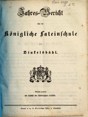 Jahresbericht über die Königliche Lateinschule zu Dinkelsbühl : bekannt gemacht am Schlusse des Schuljahres ..., 1859/60