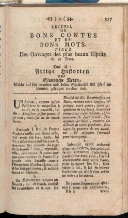 Recueil De Bons Contes Et De Bons Mots. Tirez Des Ouvrages des plus beaux Esprits de ce Tems, Das ist: Artige Historien und Sinnreiche Reden, Welche aus den neuesten und besten Scribenten mit Fleiß zusammen getragen worden sind.