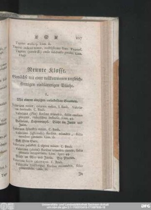 Neunte Klasse. Gewächse mit einer vollkommenen ungleichförmigen einblätterigen Blüthe.